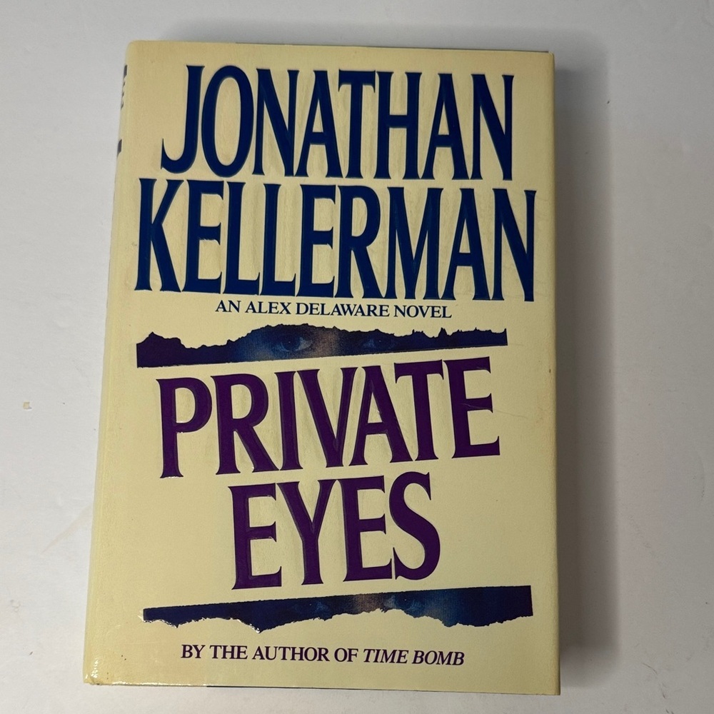 Private Eyes, an Alex Delaware Psychological Thrill by Jonathan Kellerman, 1992